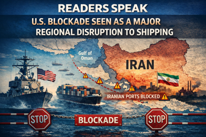 Readers Speak: U.S. blockade seen as regional shipping disruption