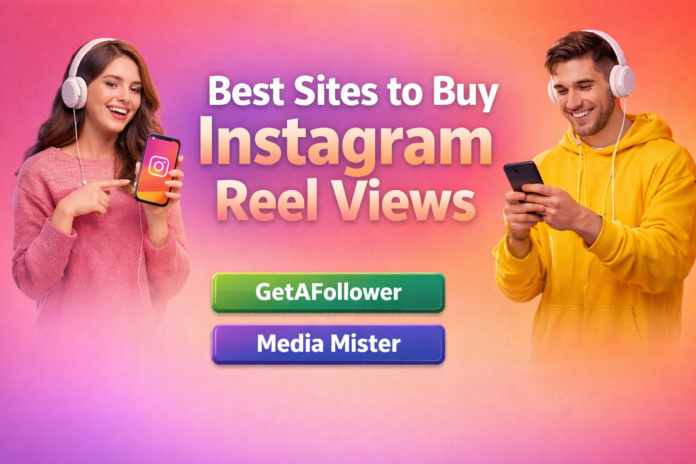 Discover 6 safe and reliable sites to buy Instagram Reel views in 2026. Compare trusted providers, pricing, and real engagement options.